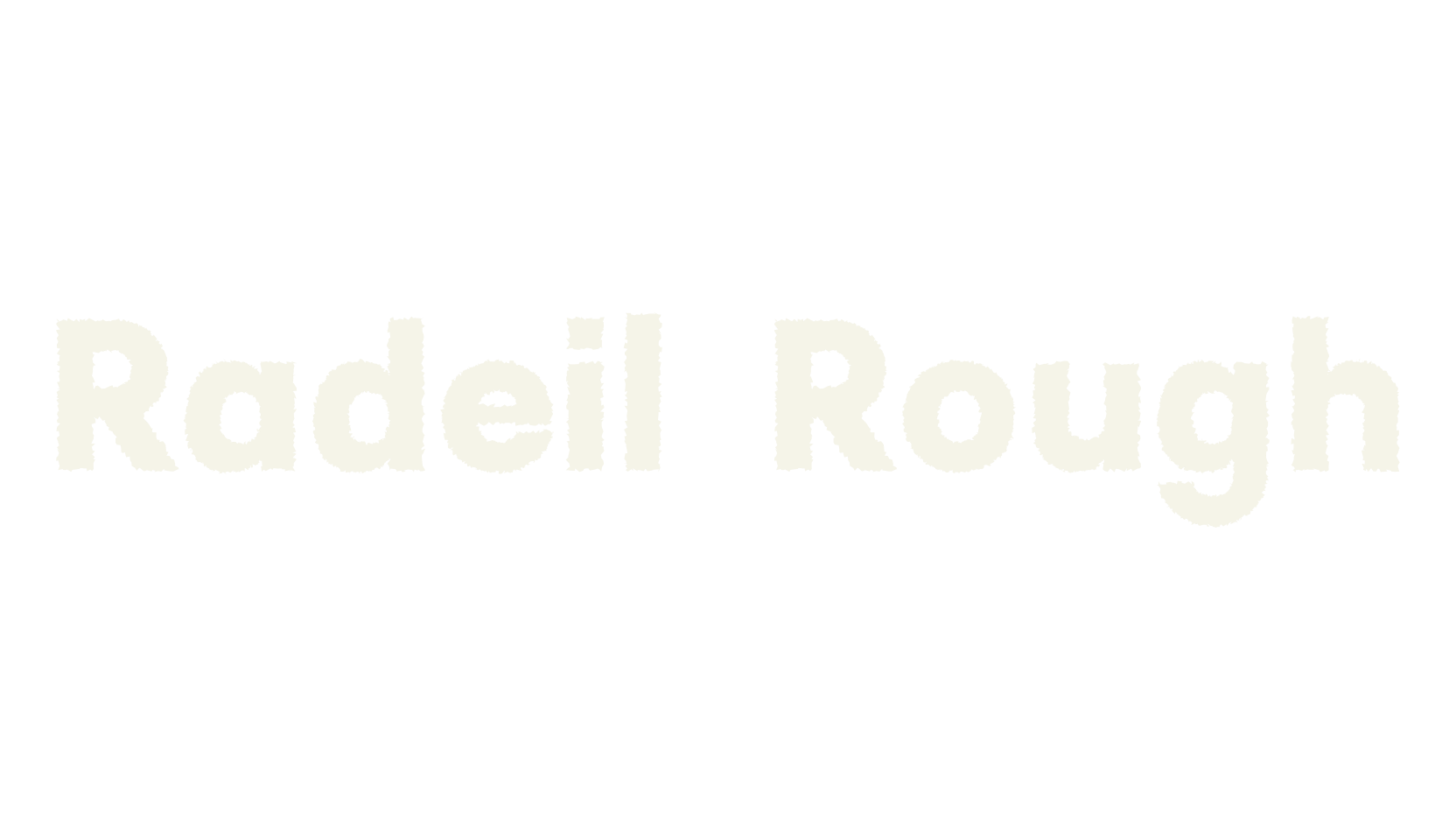Radeil Rough, rough font preview