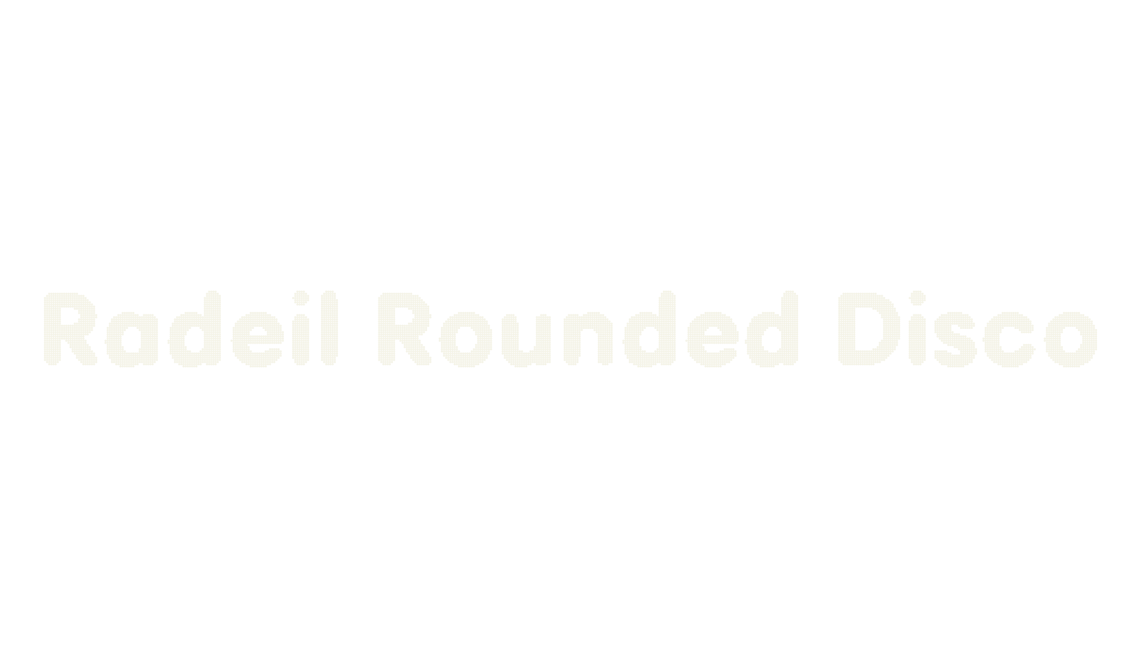 Radeil Rounded Disco, display market font preview