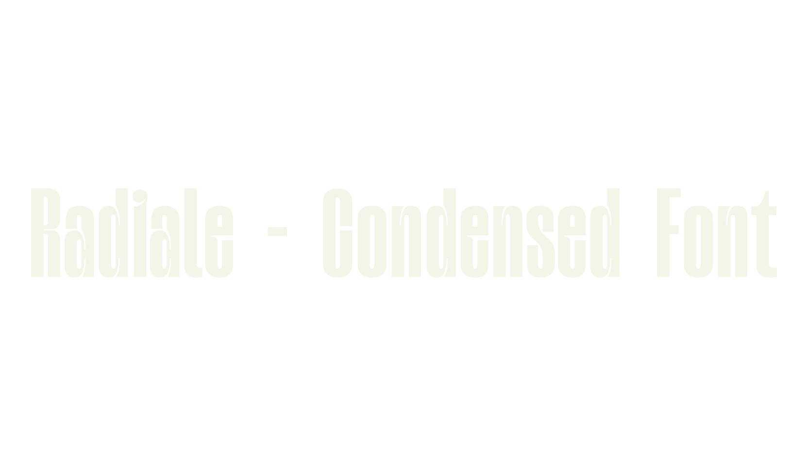 Radiale - Condensed Font, condensed font preview