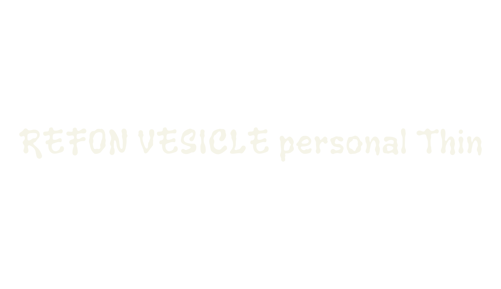 REFON VESICLE personal Thin, graffiti font preview