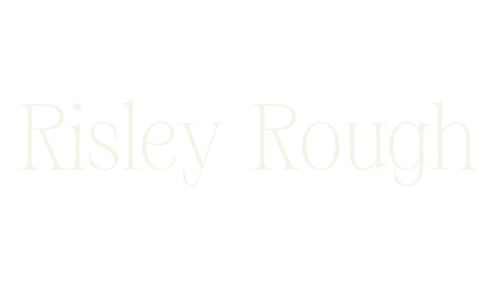 Risley Rough, rough font preview