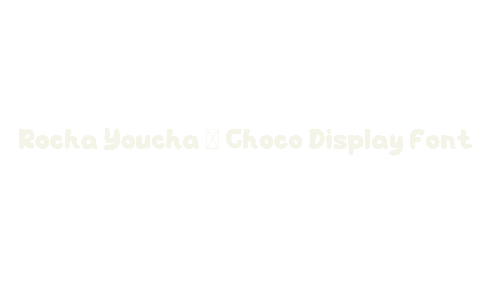 Rocha Youcha - Choco Display Font, bold font preview