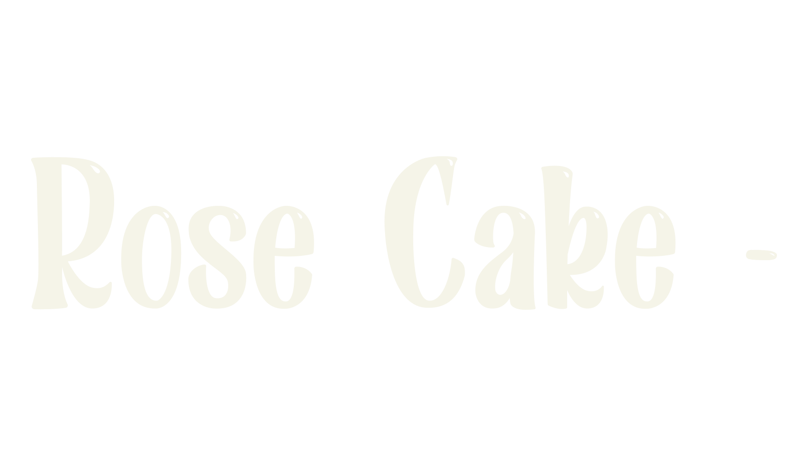 Rose Cake -, lettering font preview