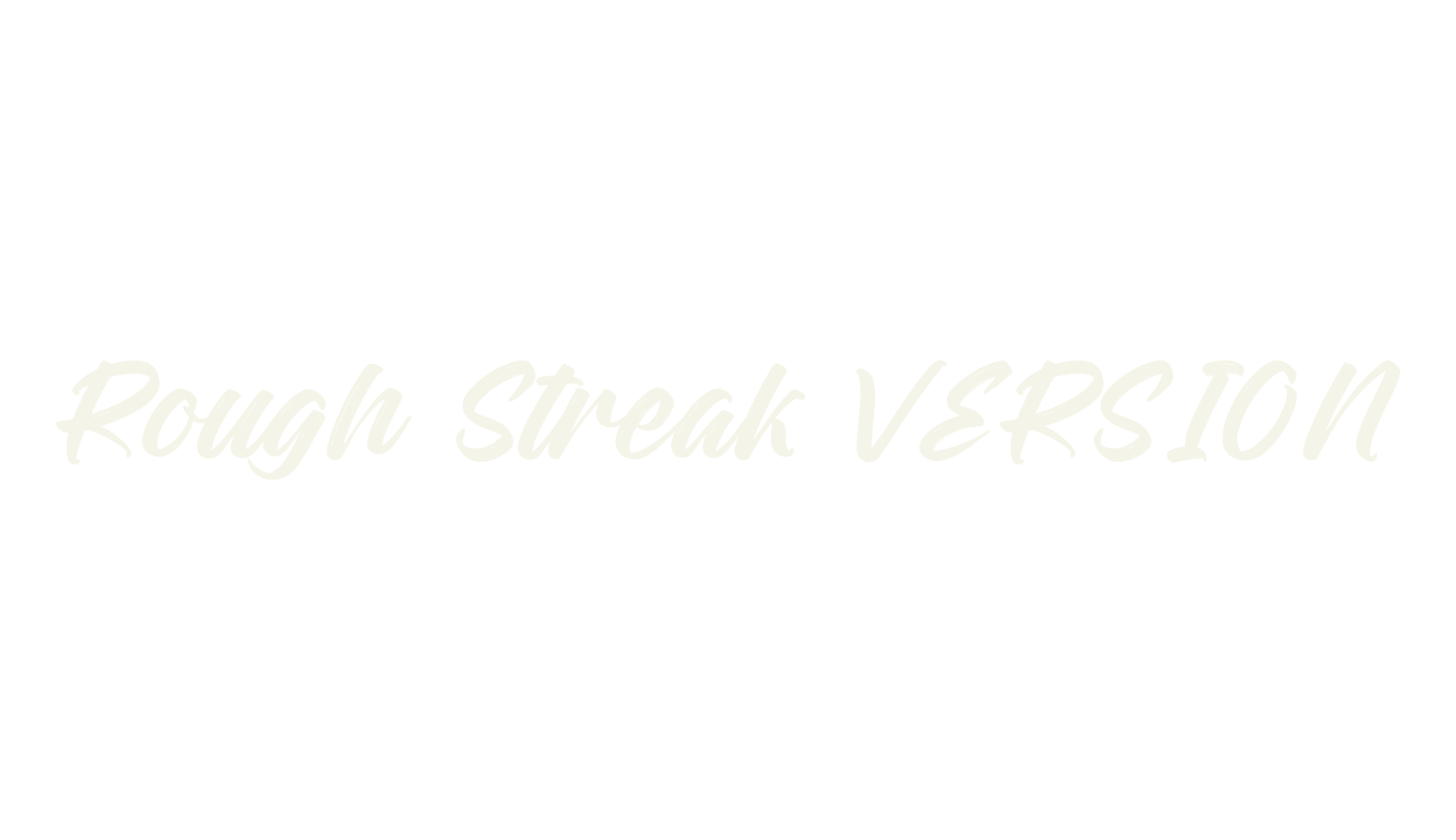 Rough Streak VERSION, script font preview