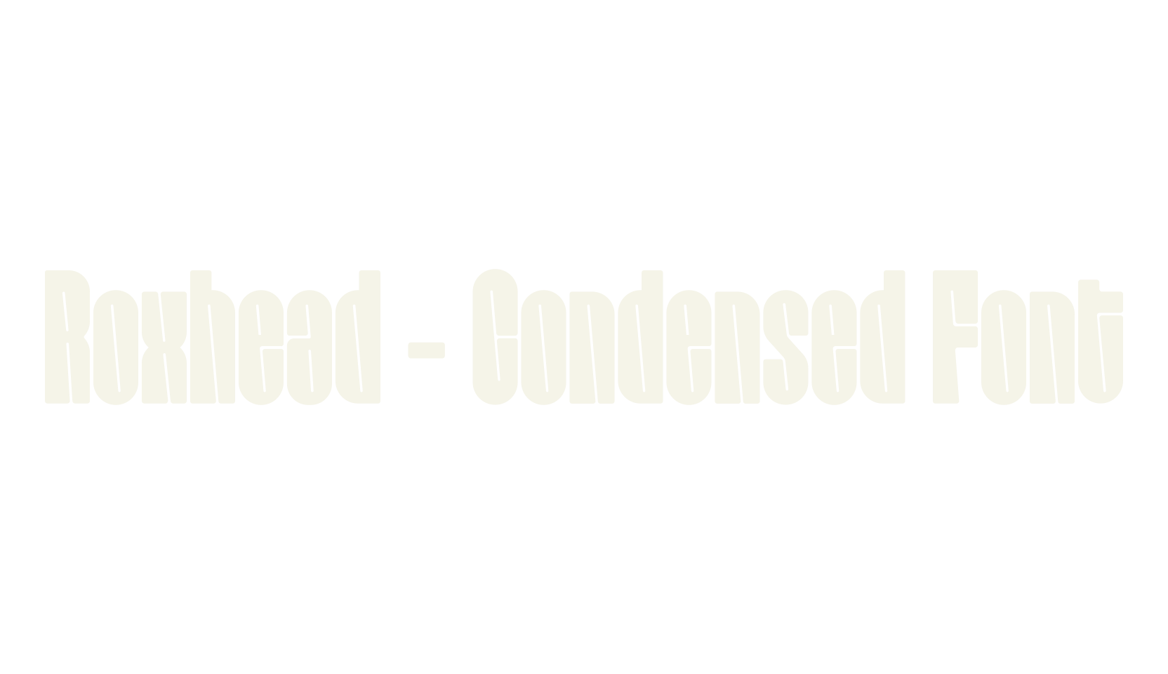 Roxhead - Condensed Font, condensed font preview