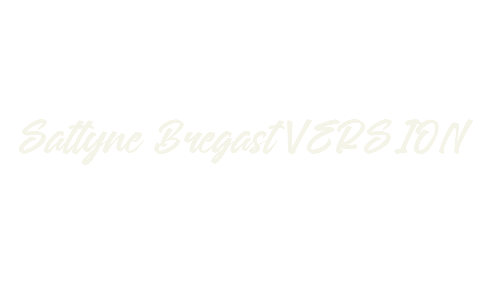 Sattyne Bregast VERSION, script font preview
