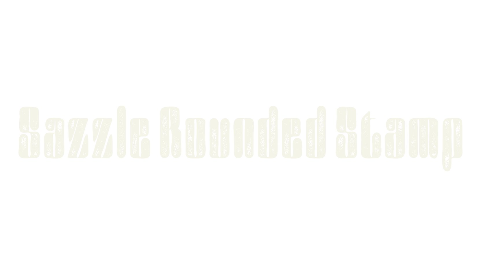 Sazzle Rounded Stamp, bold font preview