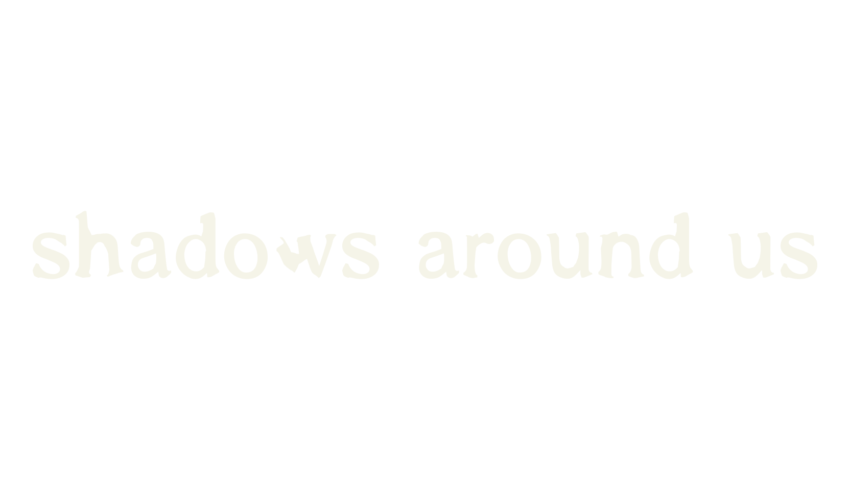 shadows around us, serif font preview