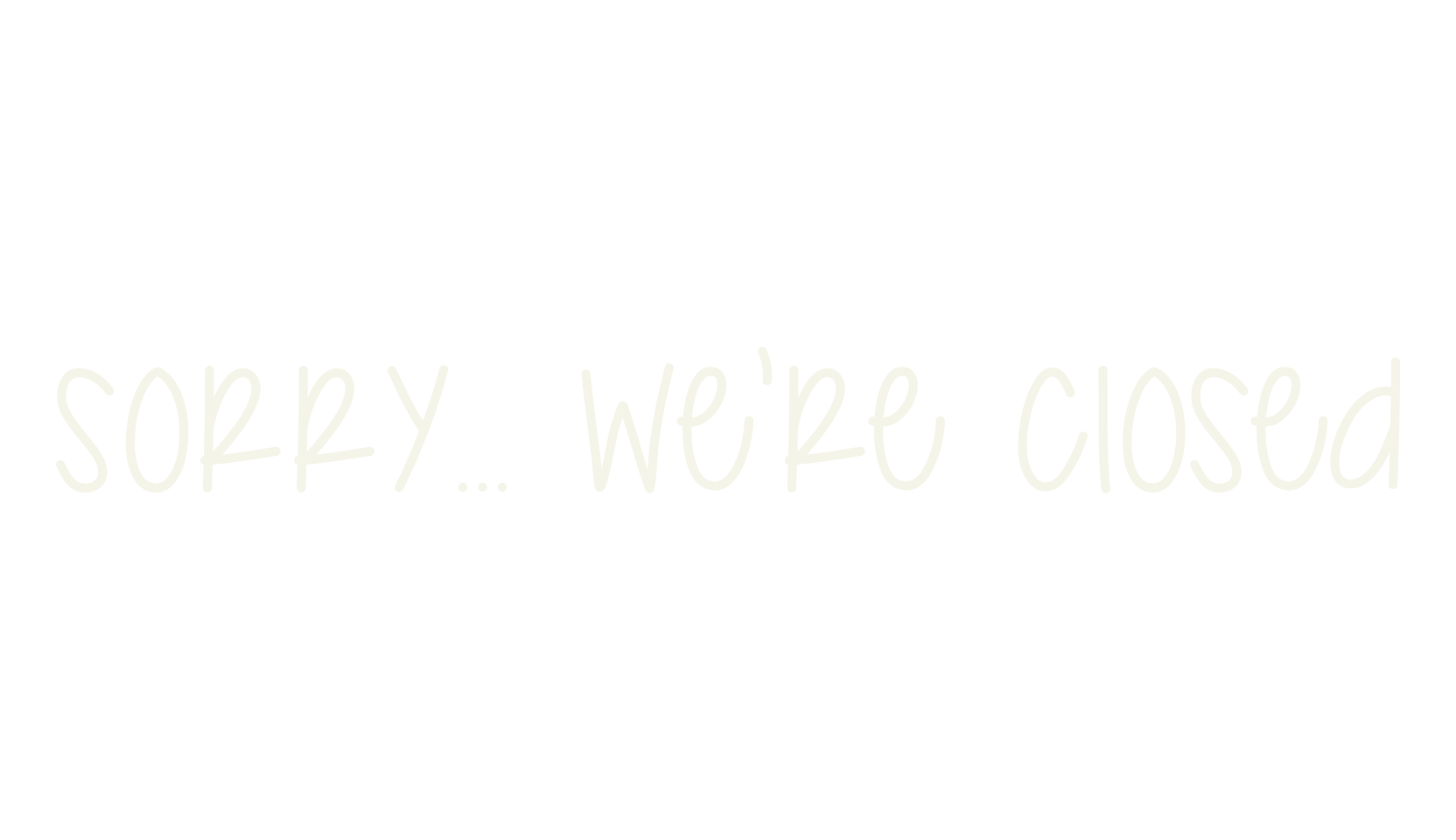 Sorry... We're Closed, handwritten font preview