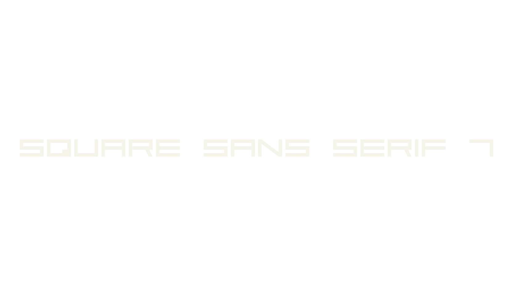 Square Sans Serif 7, sans serif font preview