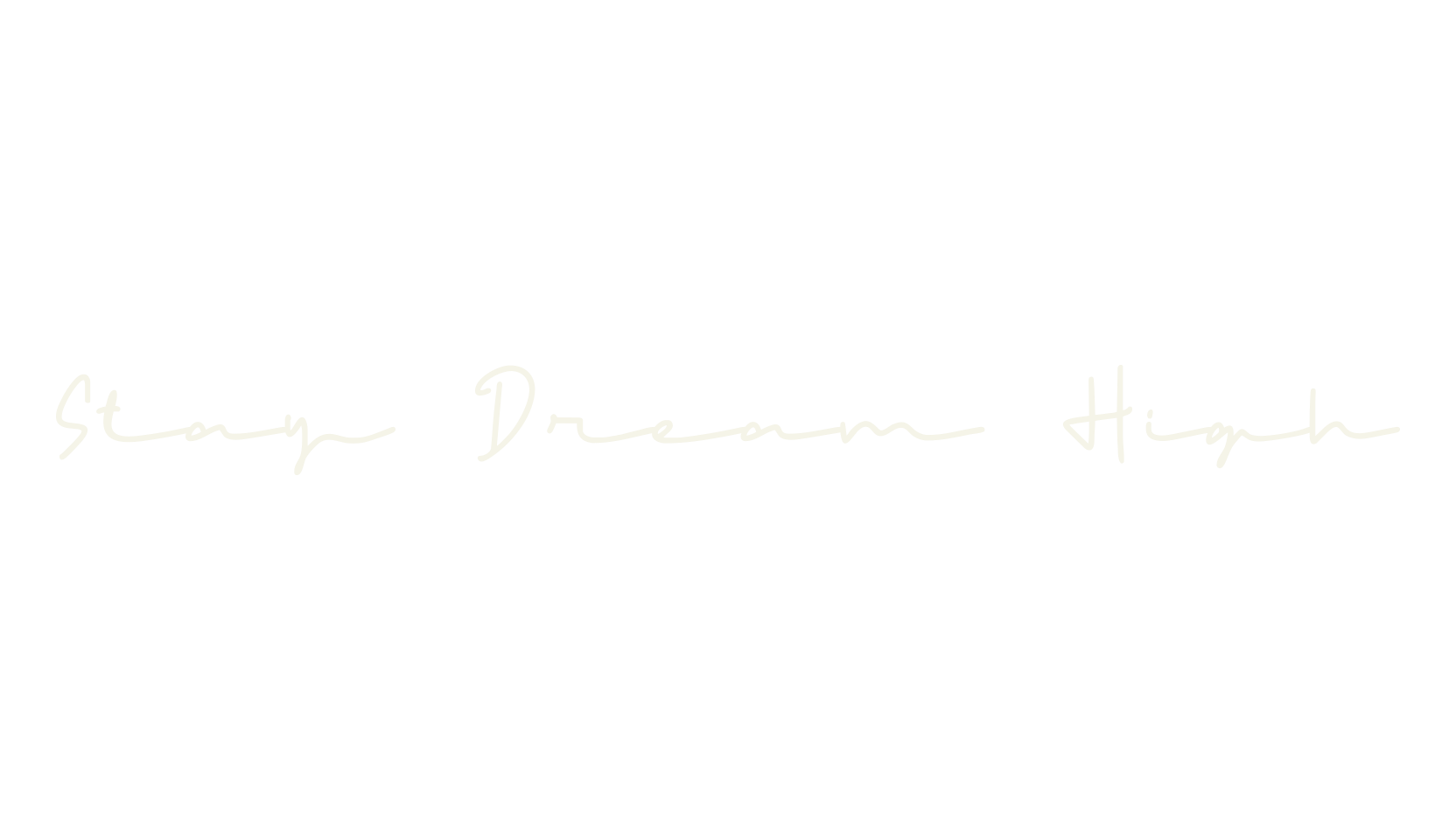 Stay Dream High, calligraphy font preview
