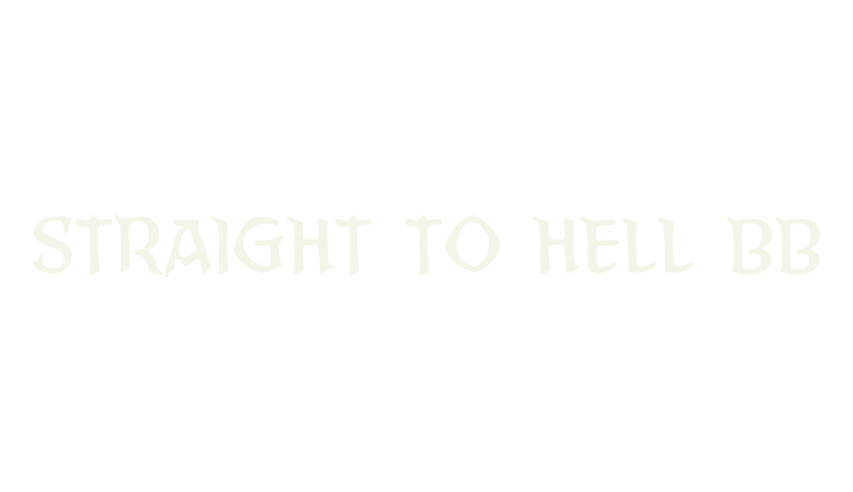 Straight To Hell BB, fantasy font preview