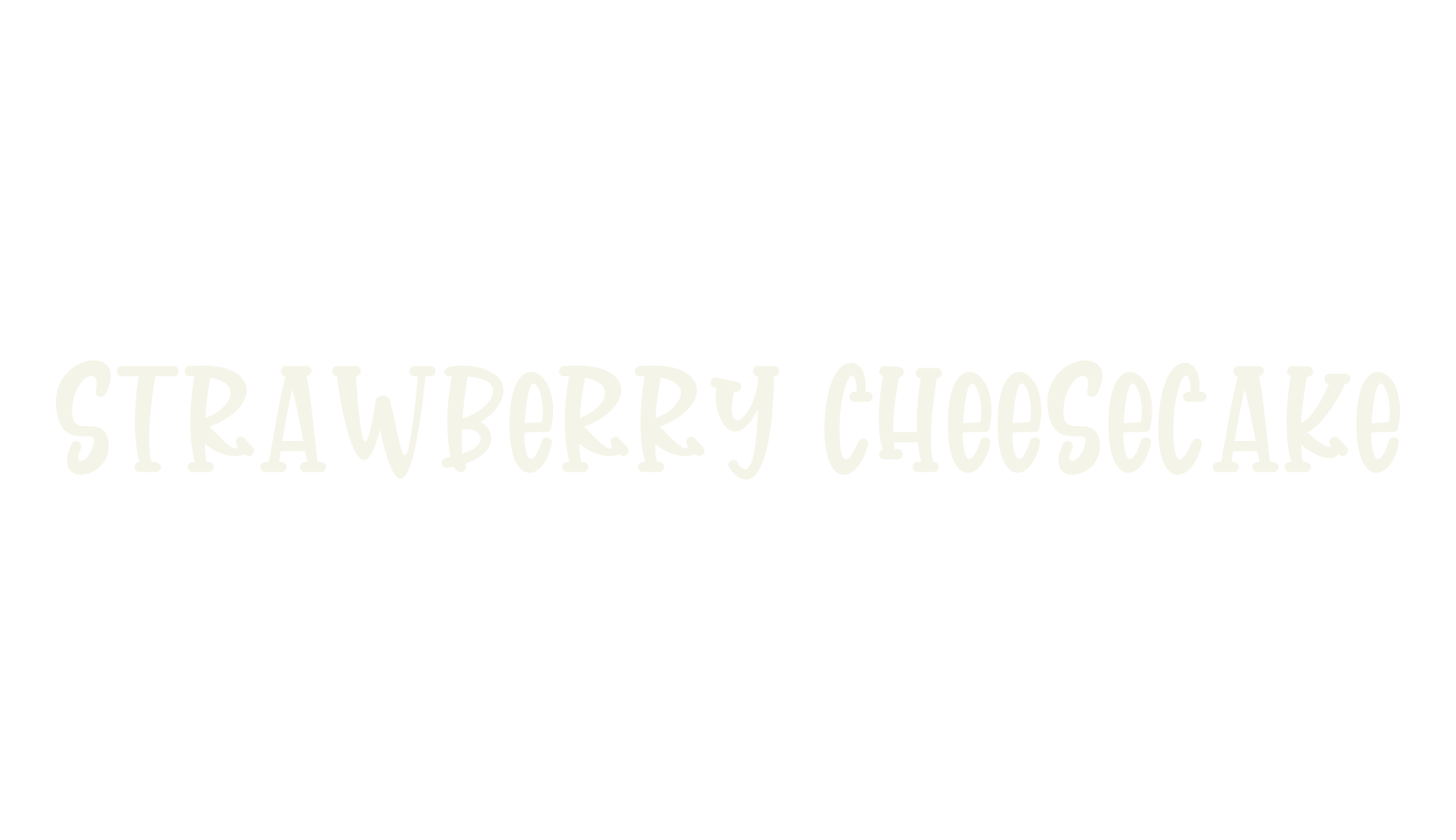 strawberry cheesecake, cute font preview