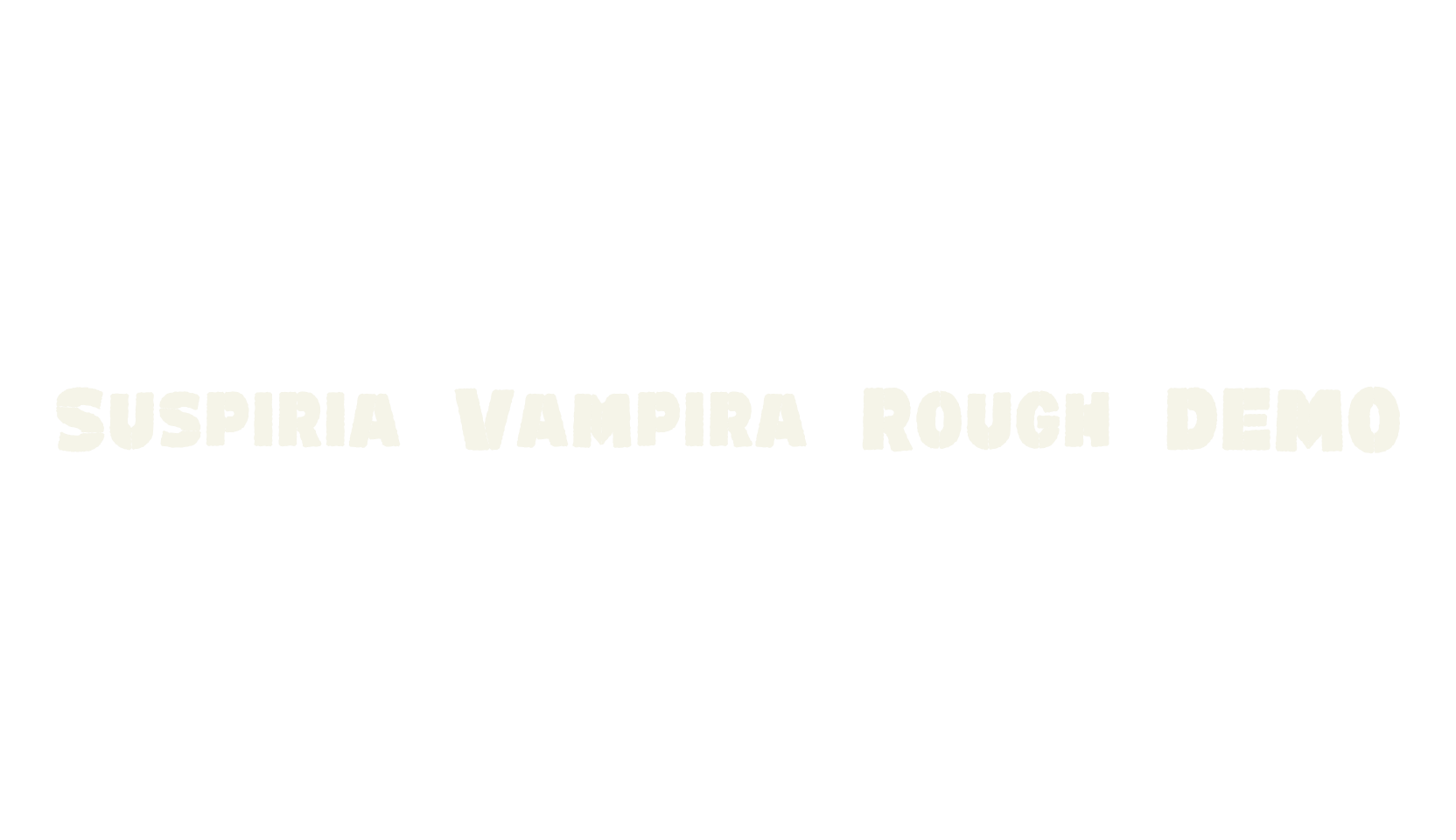Suspiria Vampira Rough DEMO, sans font preview