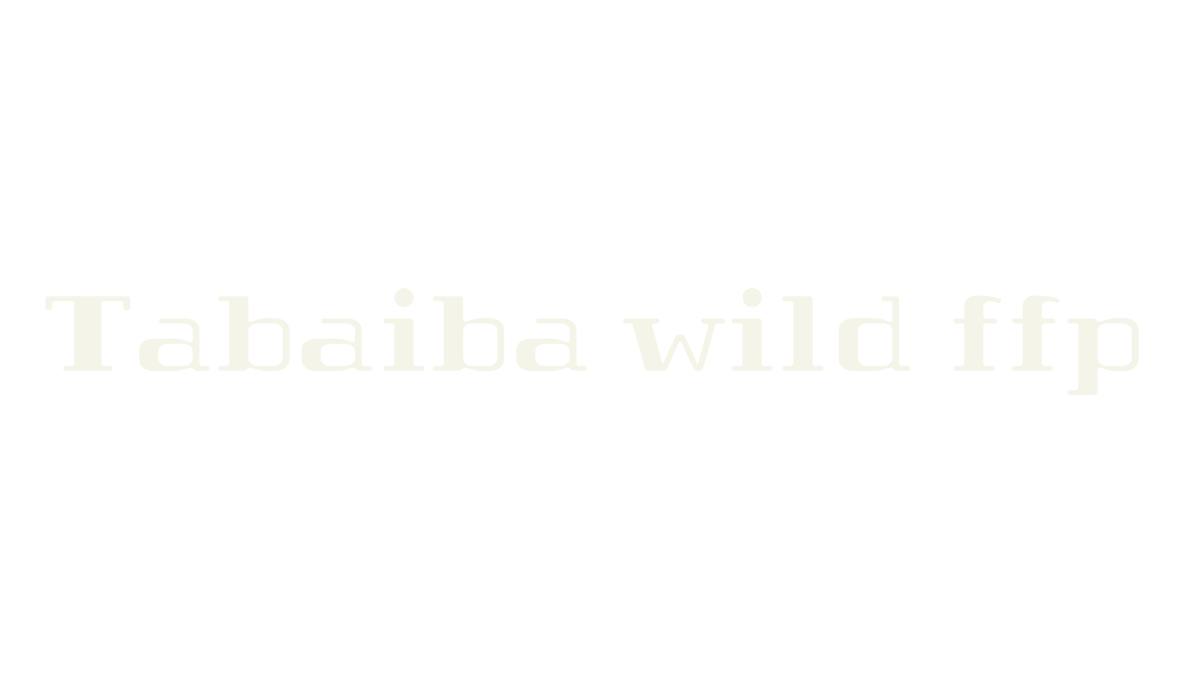 Tabaiba wild ffp, open type font preview