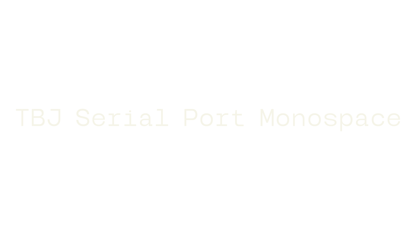 TBJ Serial Port Monospace, monospaced font preview