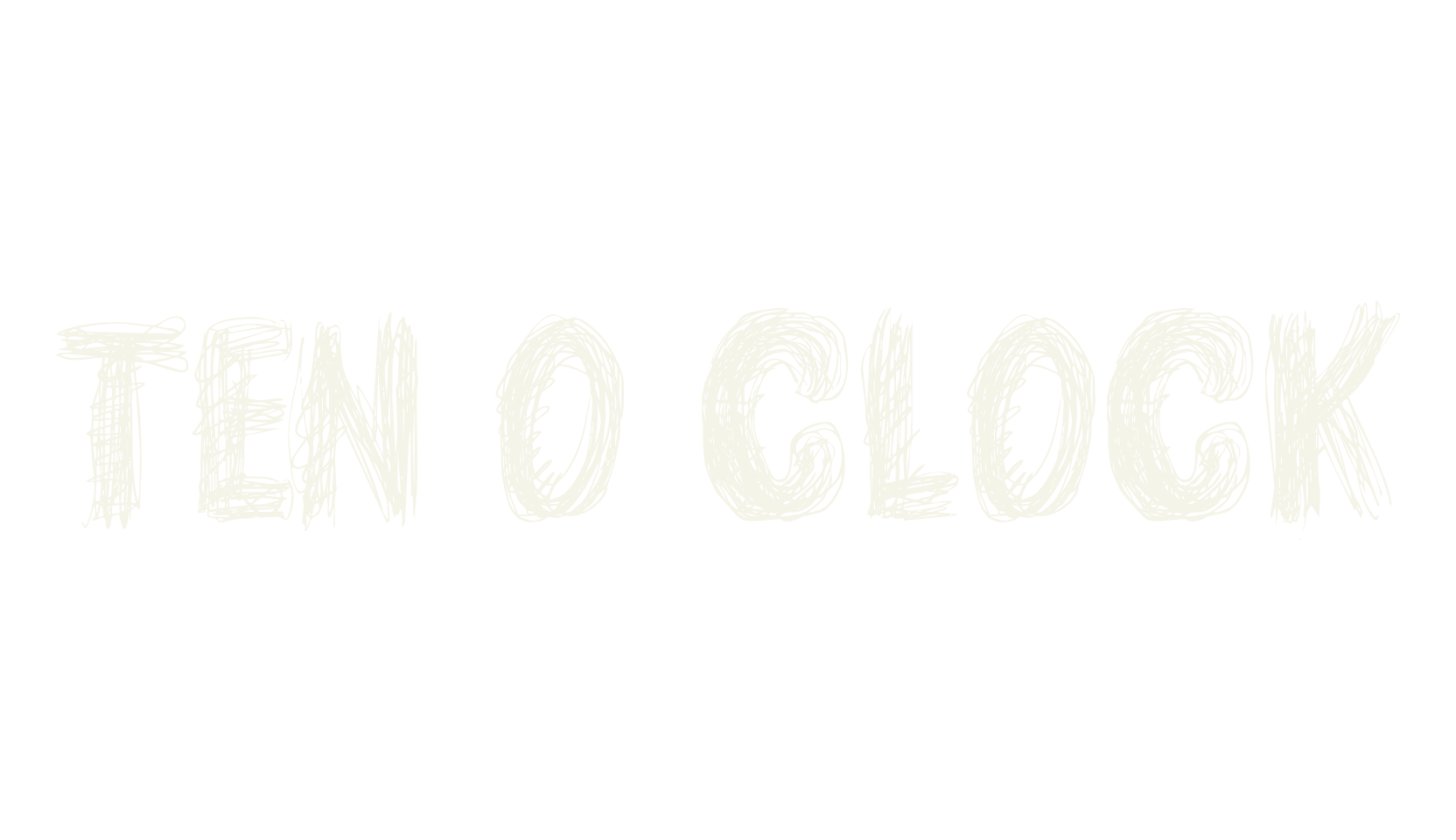 TEN O CLOCK, handwritten font preview