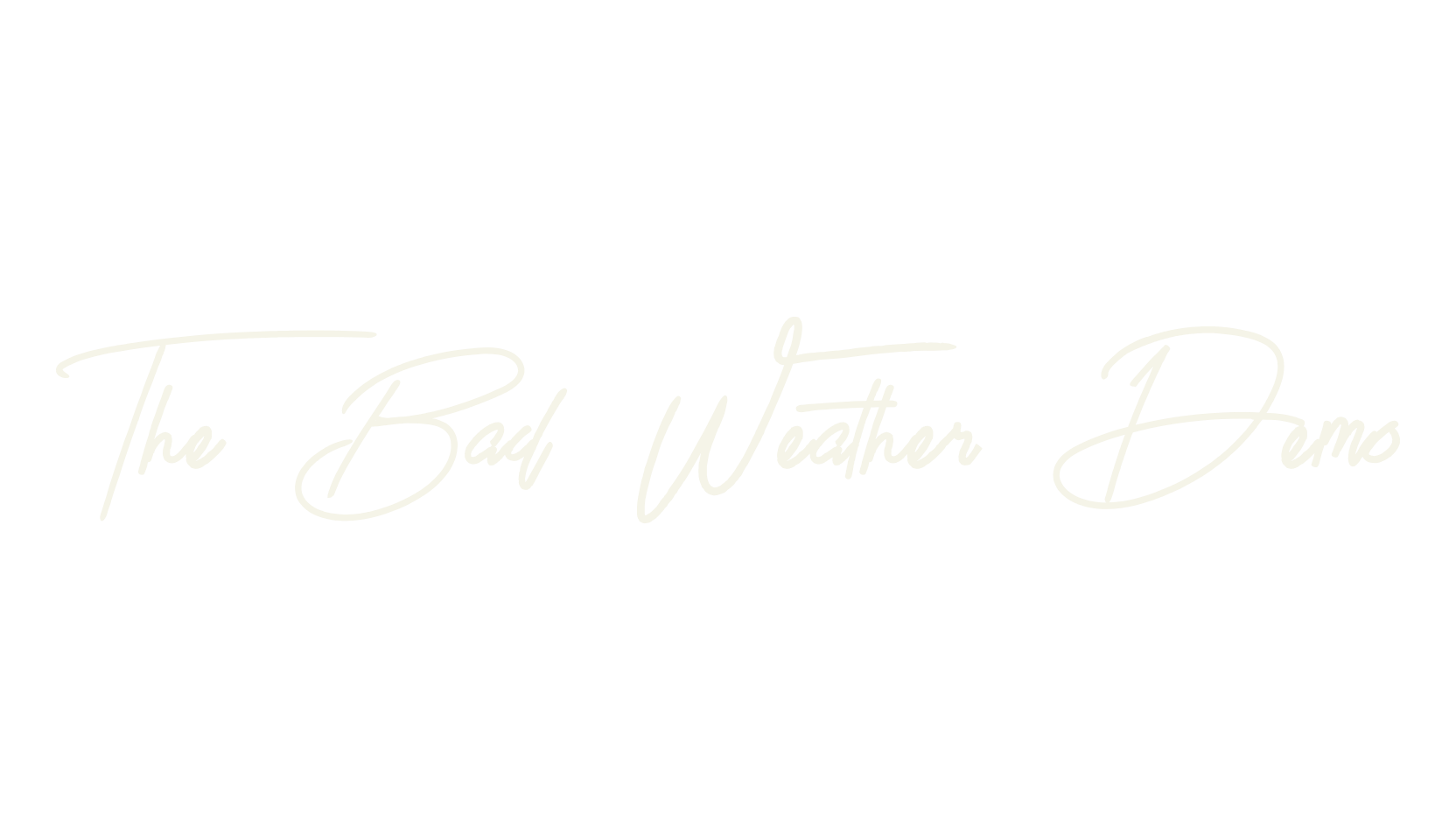 The Bad Weather Demo, display font preview