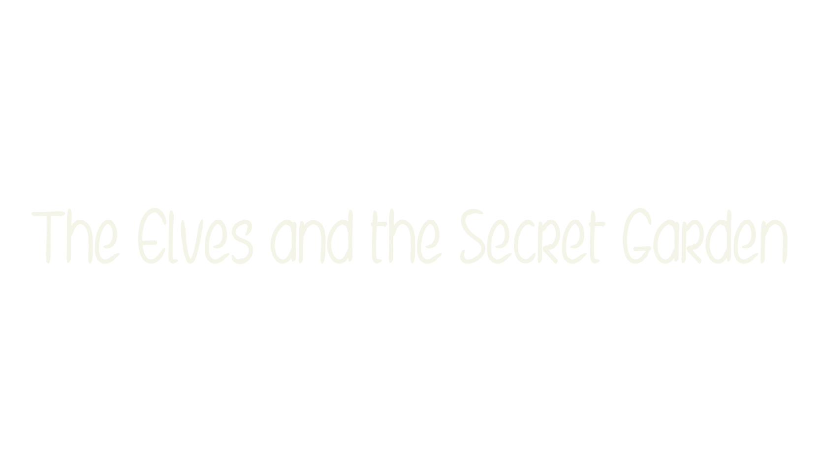 The Elves and the Secret Garden, display font preview