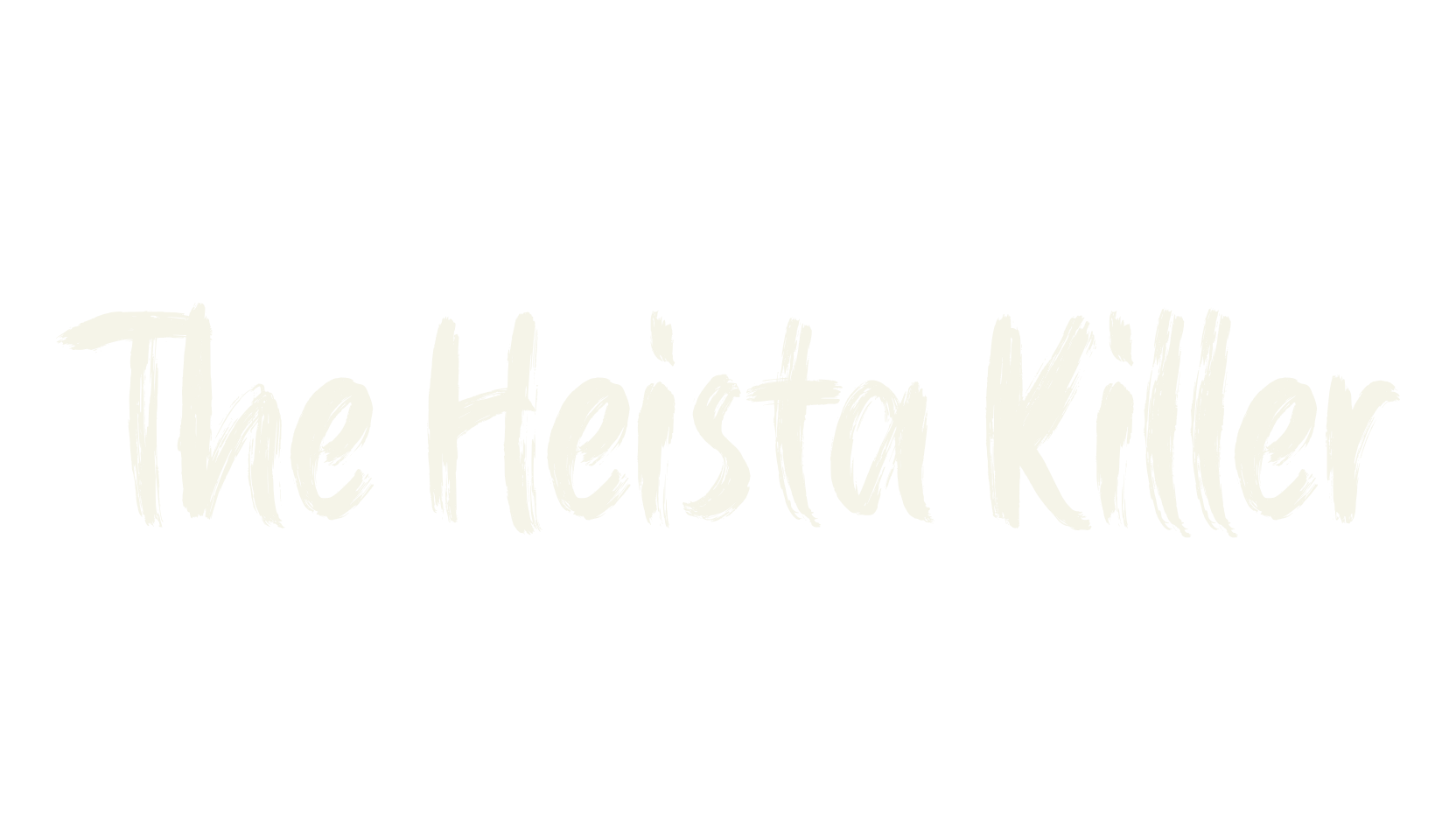 The Heista Killer, fashion sign font preview
