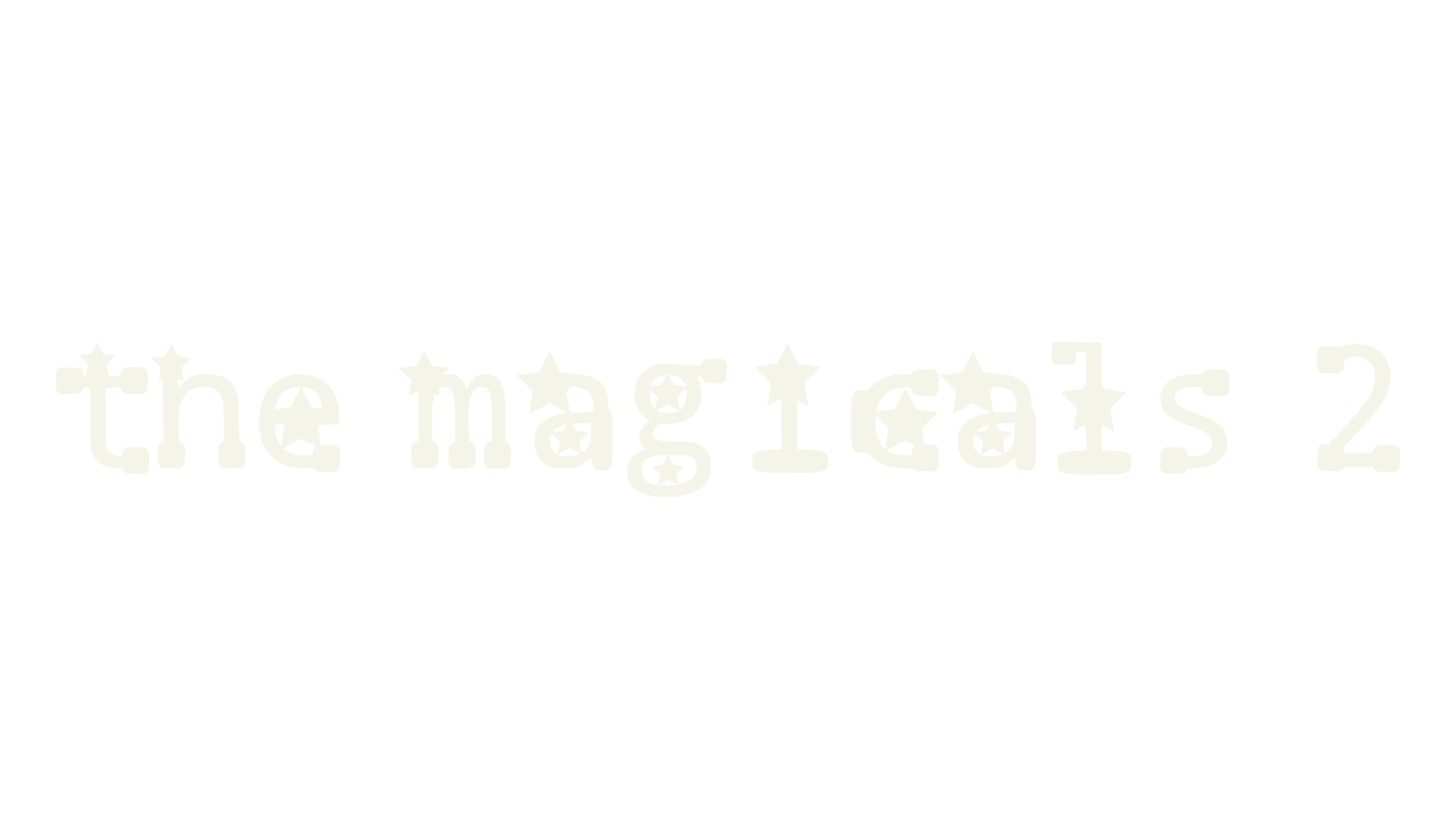 the magicals 2, magical font preview