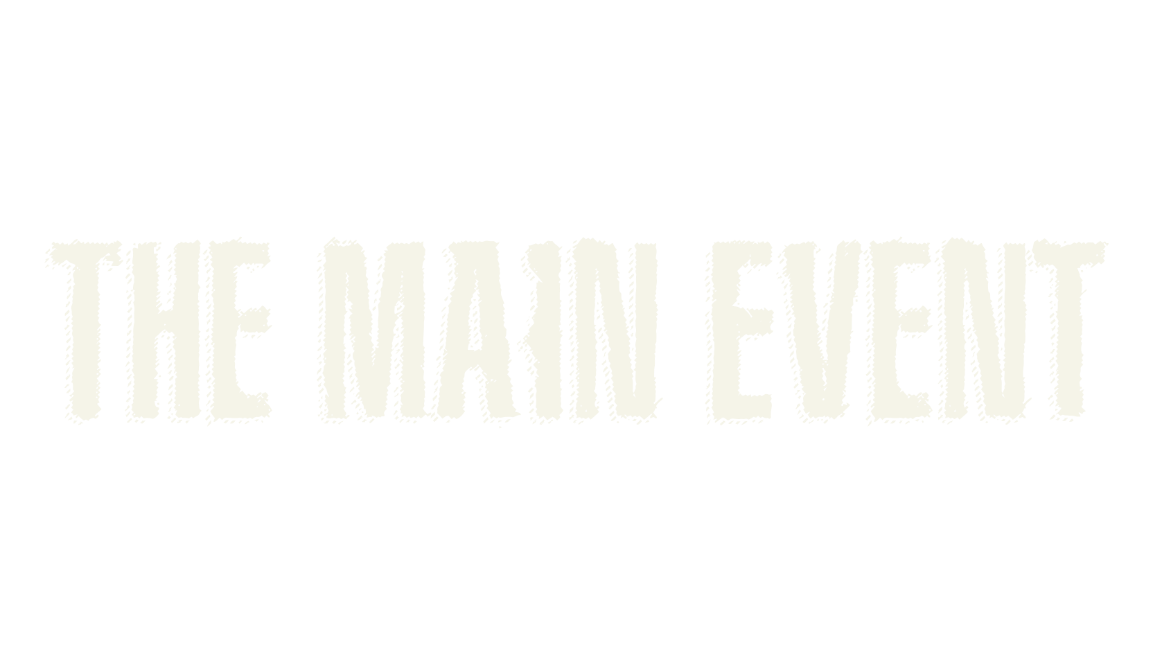 The Main Event, display market font preview