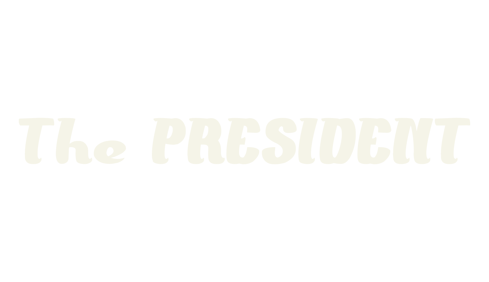 The PRESIDENT, display market font preview