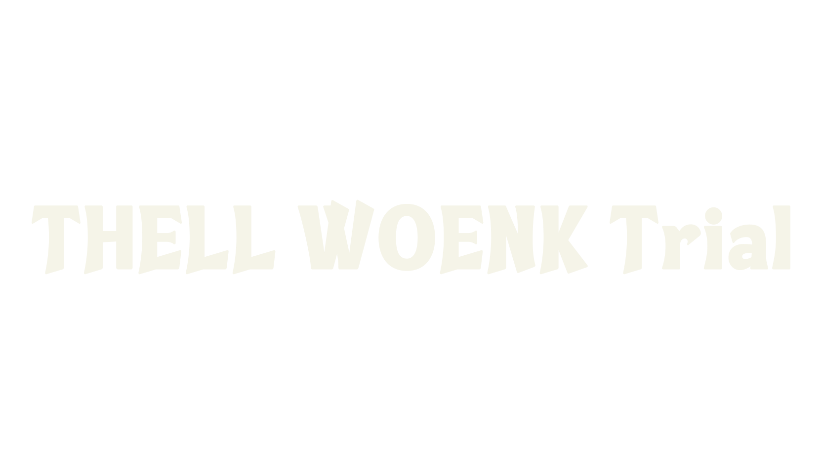 THELL WOENK Trial, quirky font preview