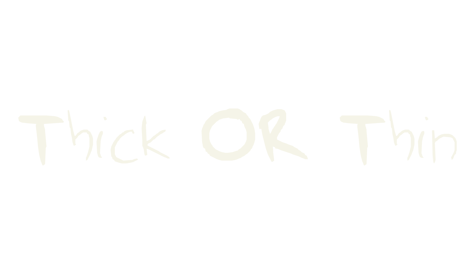 Thick OR Thin, thick font preview