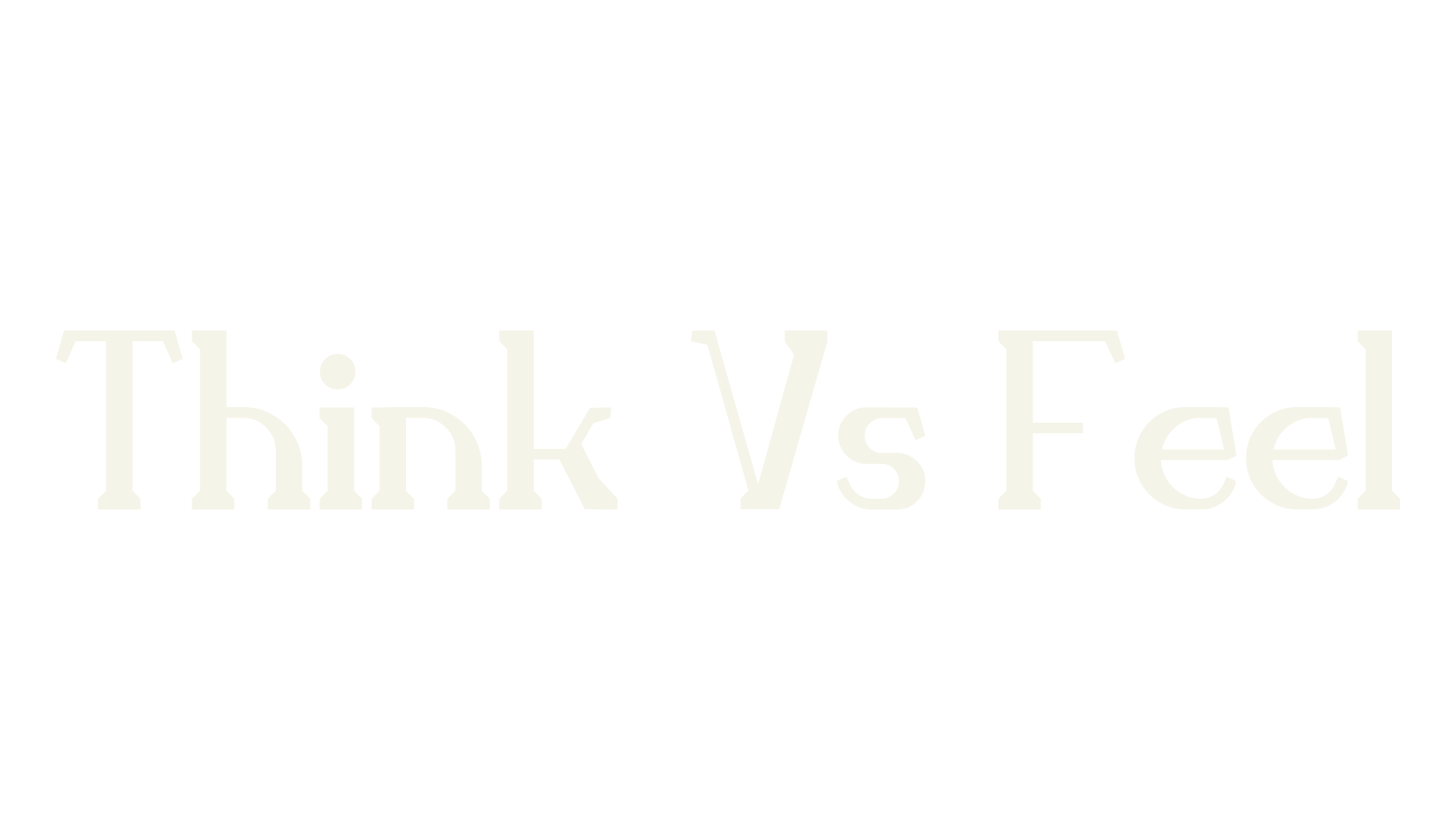 Think Vs Feel, serif font preview