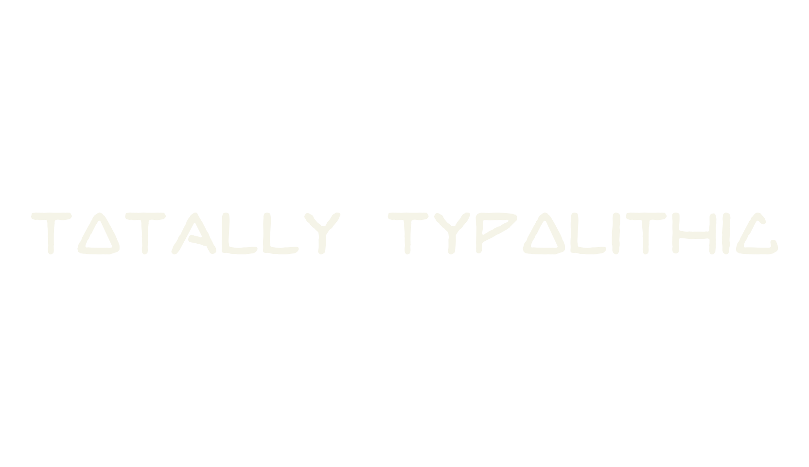 TOTALLY TYPOLITHIC, greek font preview