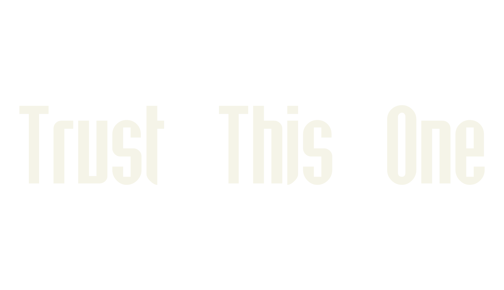 Trust This One, bold font preview