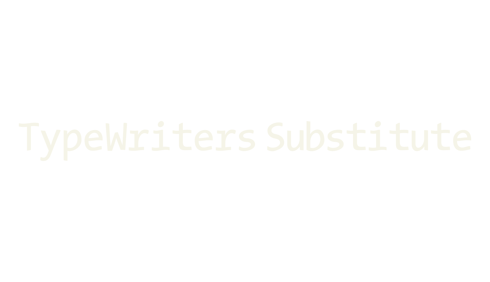 TypeWriters Substitute, serif font preview