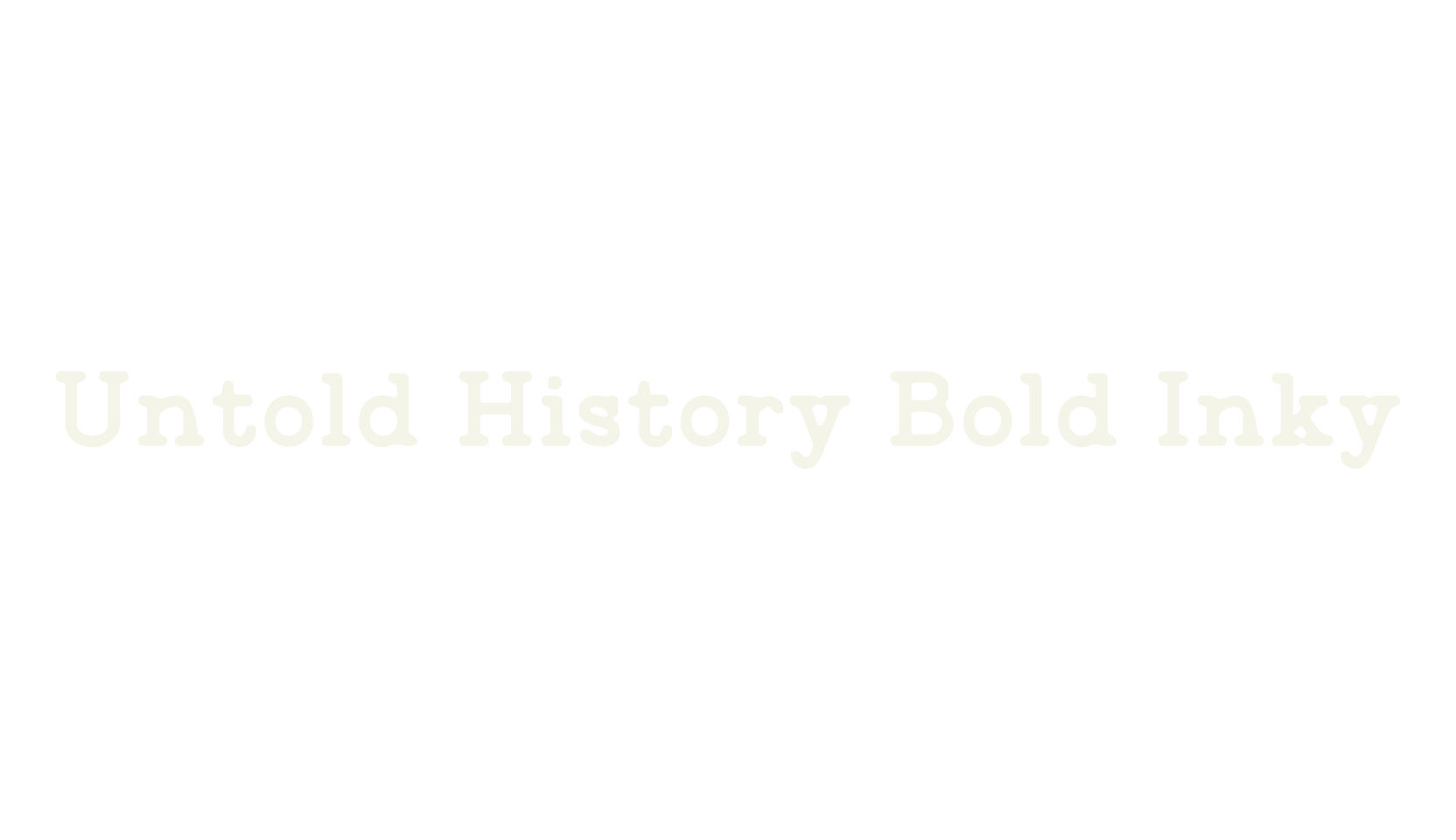 Untold History Bold Inky, typewriter font preview