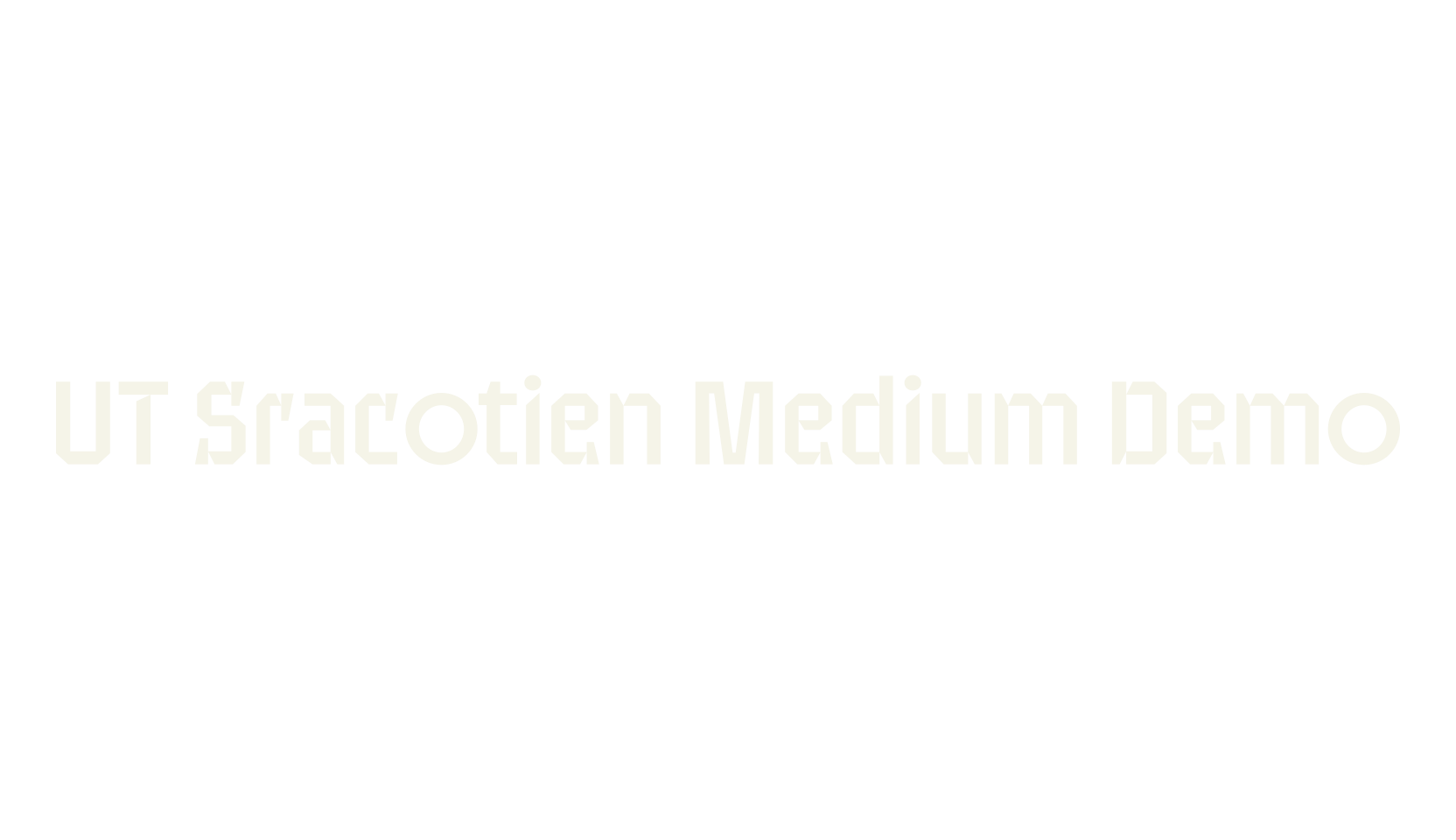 UT Sracotien Medium Demo, techno font preview