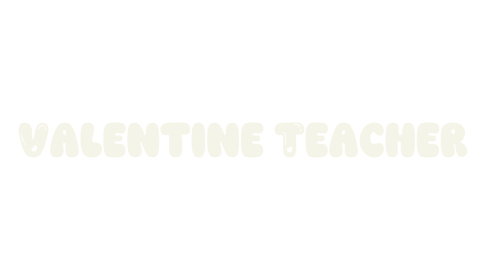 Valentine Teacher, bubble letters font preview