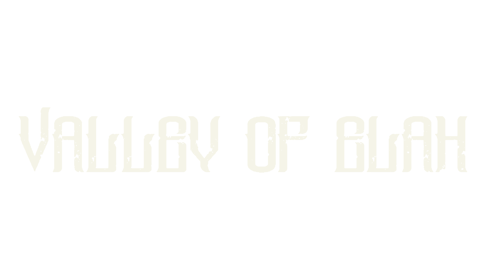 Valley Of Elah, fantasy font preview