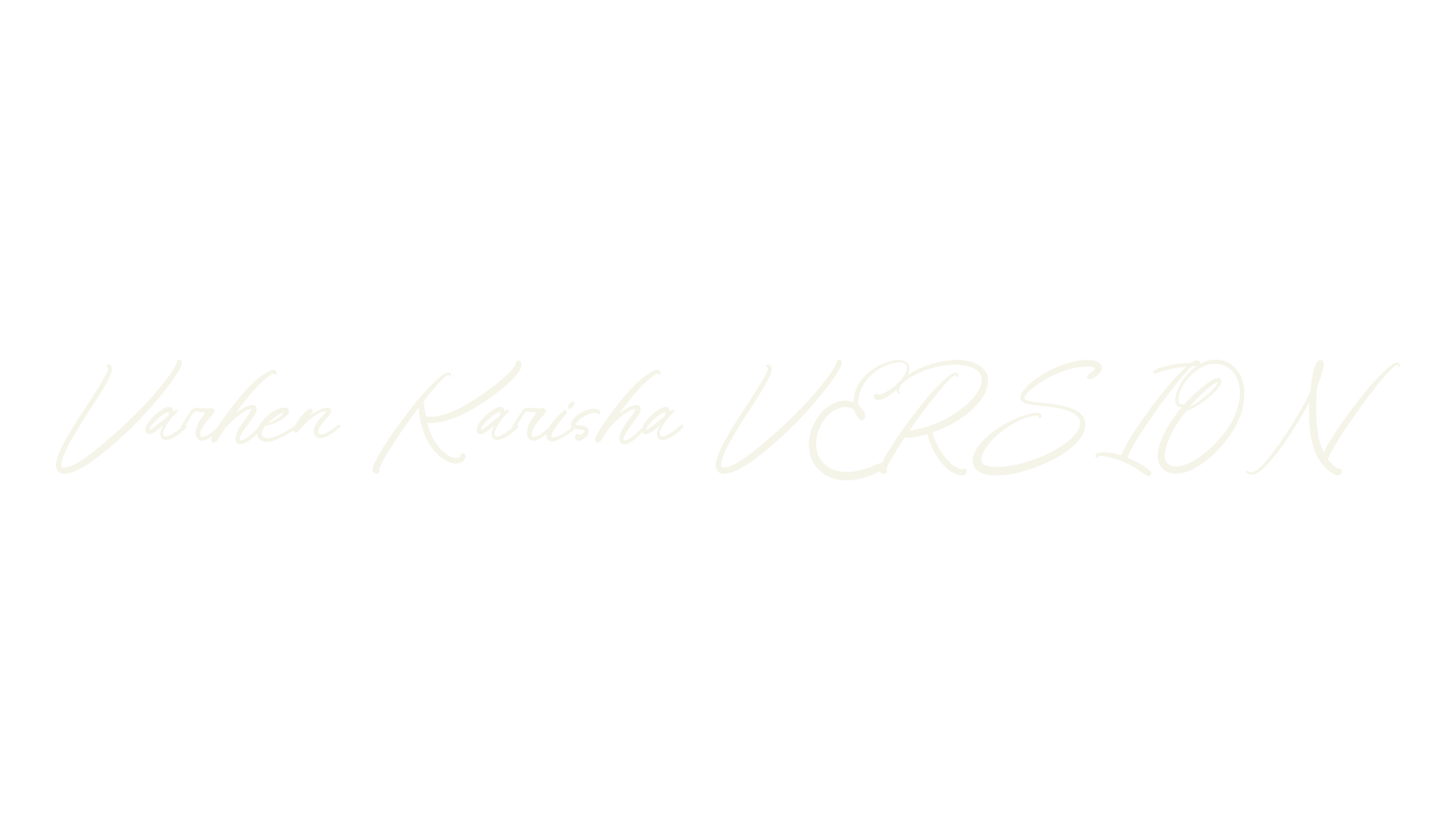 Varhen Karisha VERSION, script font preview