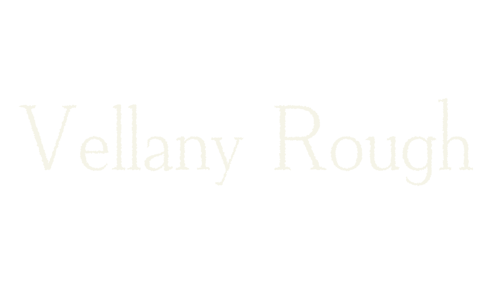 Vellany Rough, rough font preview