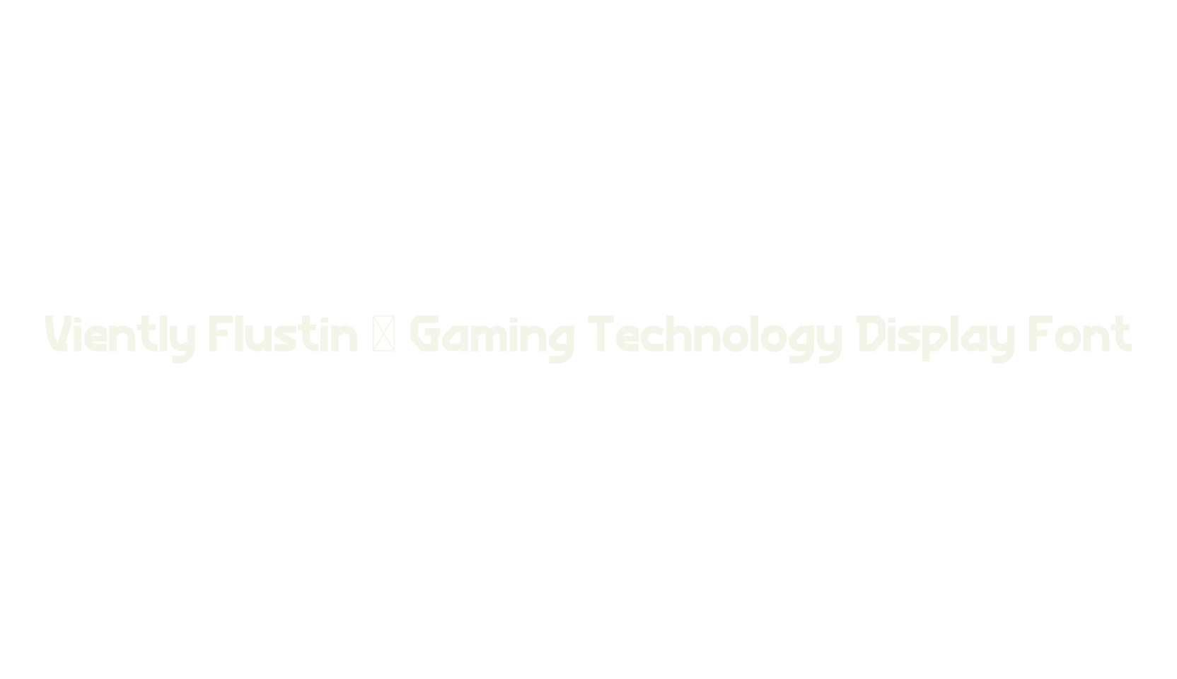 Viently Flustin - Gaming Technology Display Font, science font preview