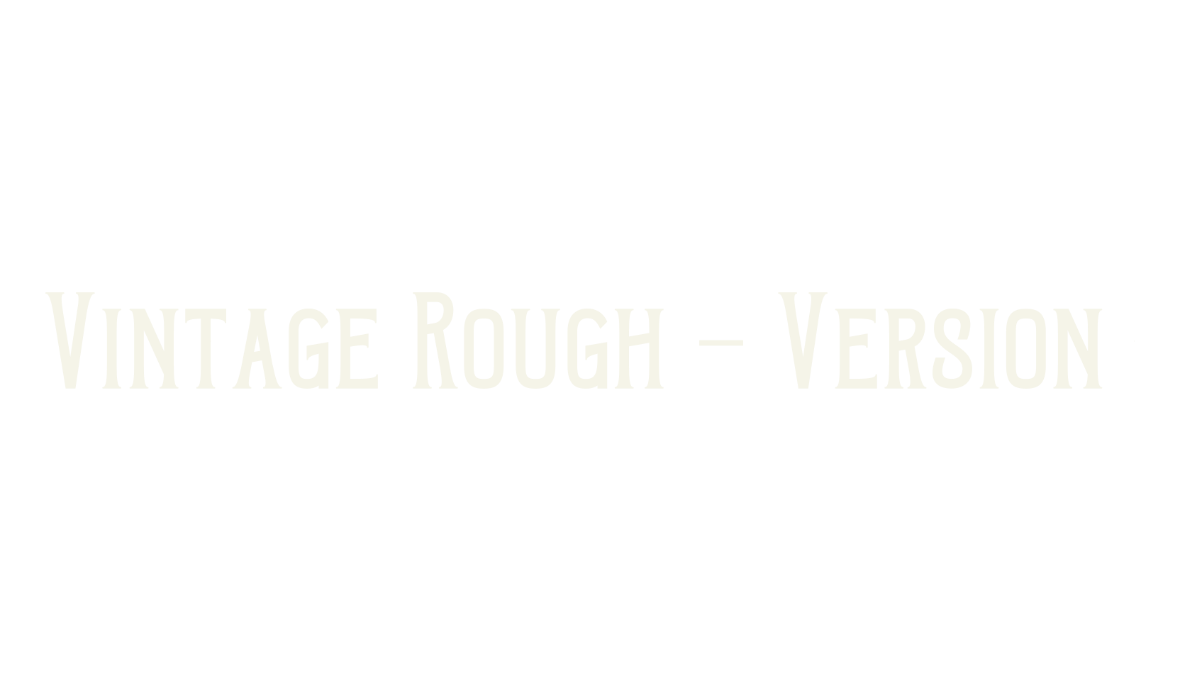 Vintage Rough - Version, display market font preview