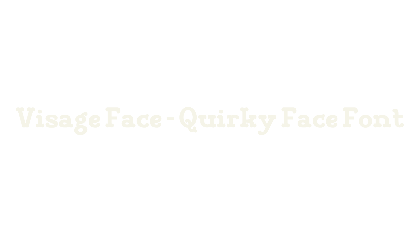 Visage Face – Quirky Face Font, display market font preview