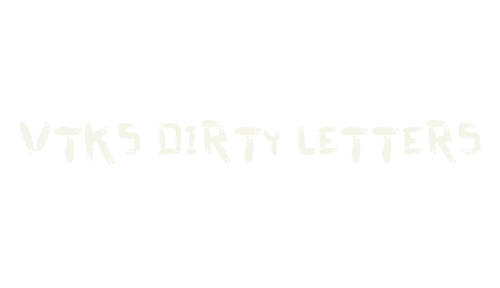 vtks dirty letters, display market font preview