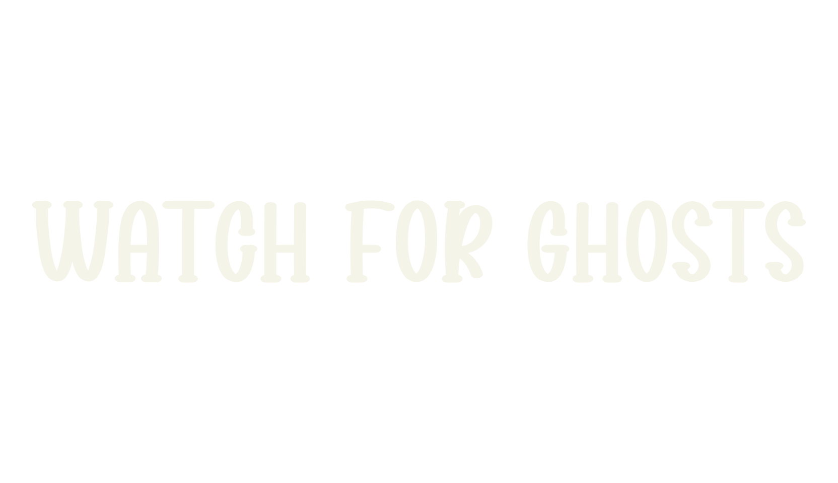 Watch For Ghosts, script font preview