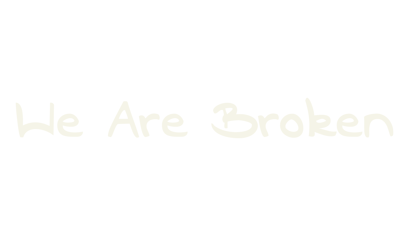 We Are Broken, handwritten font preview