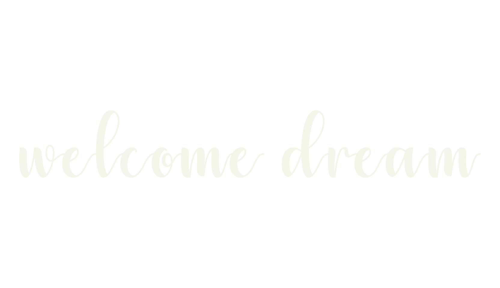 welcome dream, cursive font preview