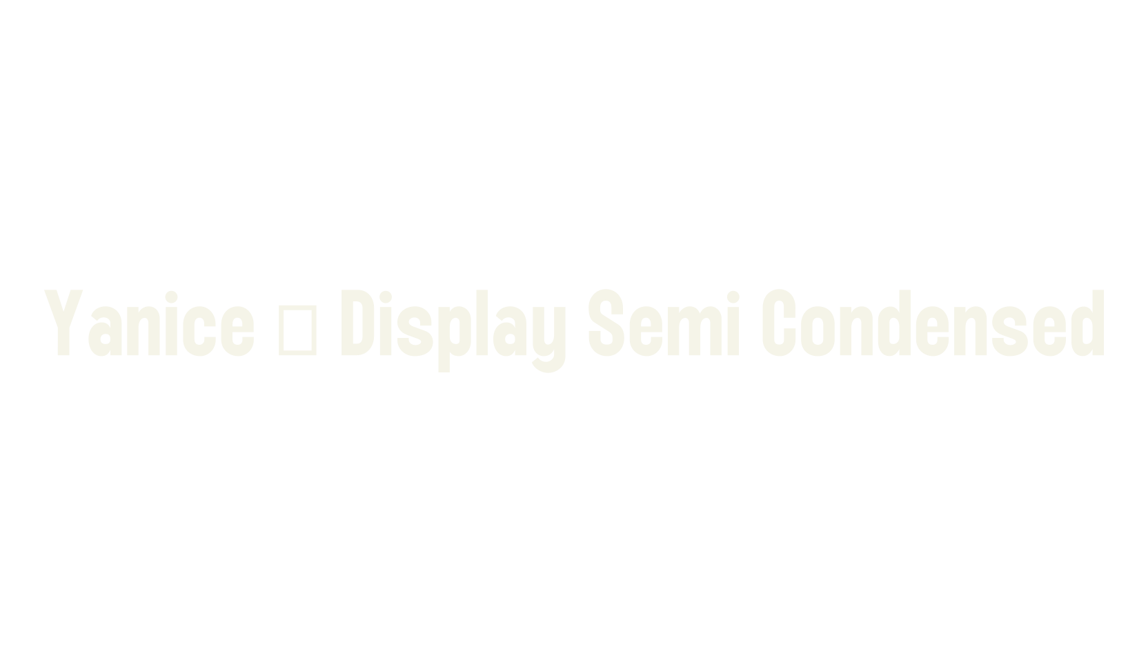 Yanice - Display Semi Condensed, condensed font preview