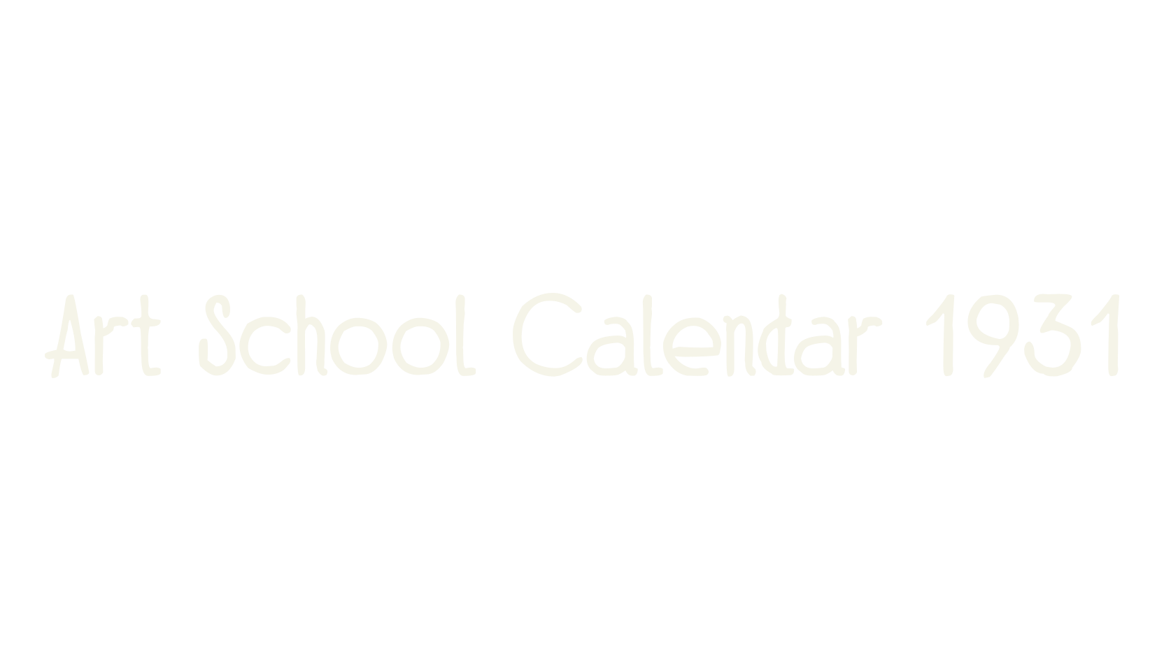 Art School Calendar 1931, art deco font preview