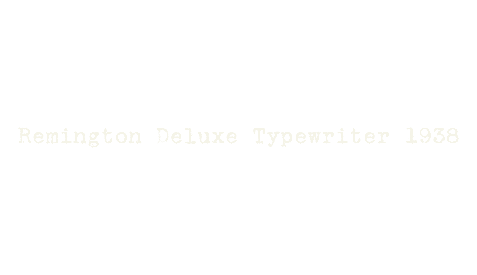 Remington Deluxe Typewriter 1938, typewriter font preview