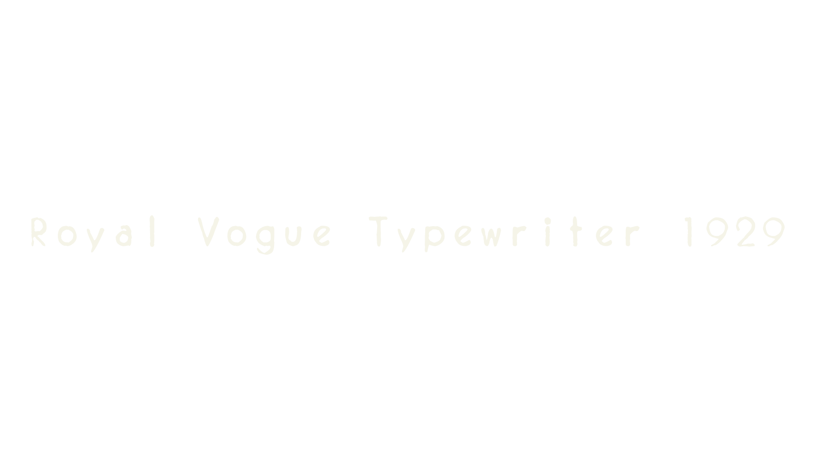 Royal Vogue Typewriter 1929, typewriter font preview